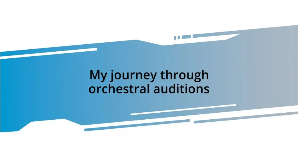 My journey through orchestral auditions